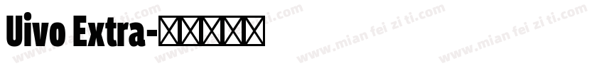 Uivo Extra字体转换